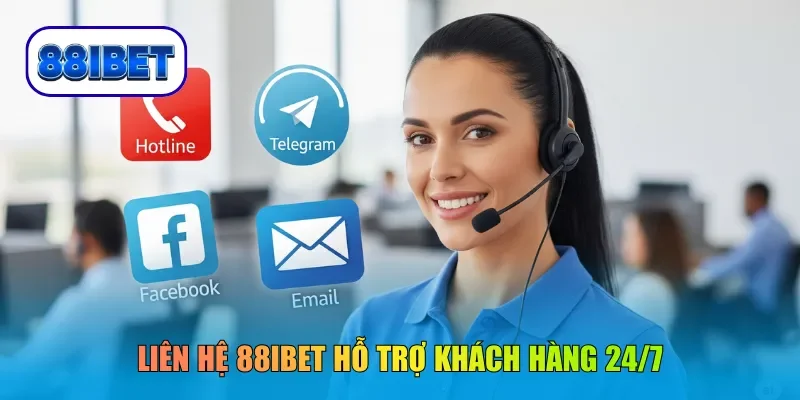 Liên hệ 88IBET hỗ trợ khách hàng 24/7